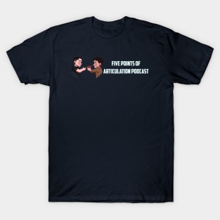 5 Points Of Articulation Podcast T-Shirt